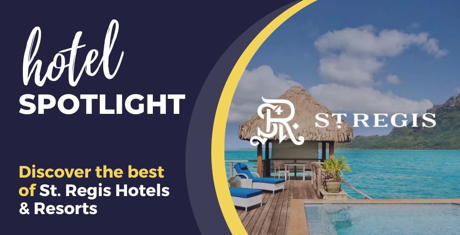 St. Regis Hotels September 2024 Hotel Spotlight Banner