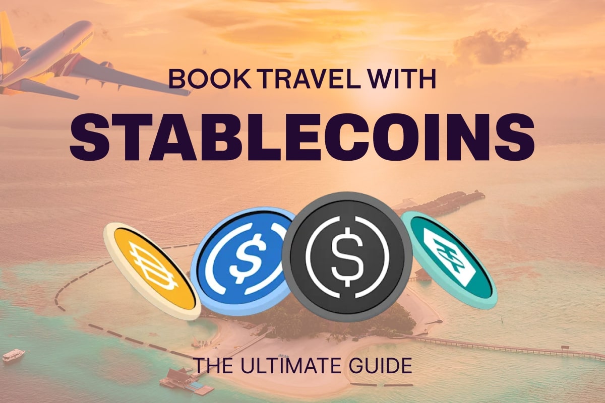 How to Budget Your Trip Using Stablecoins - A Guide for Travellers