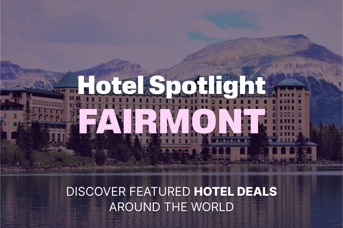 Hotel Spotlight Fairmont Hotels & Resorts