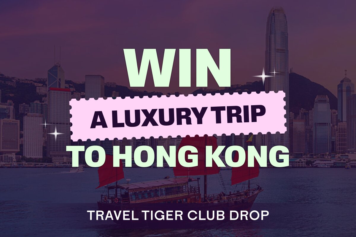 Travel Tiger Club Experience Drop #18: Luxury Hong Kong Travel Drop